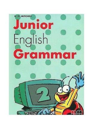 Книга junior english grammar 2 student's book (9789603793182) ...