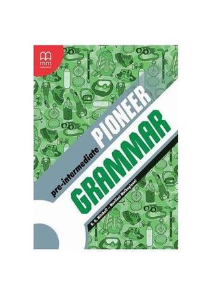 Книга pioneer pre-intermediate grammar book (9786180508680) mm...