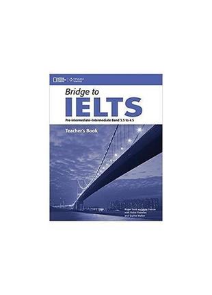 Книга bridge to ielts pre-intermediate/intermediate band 3.5 t...