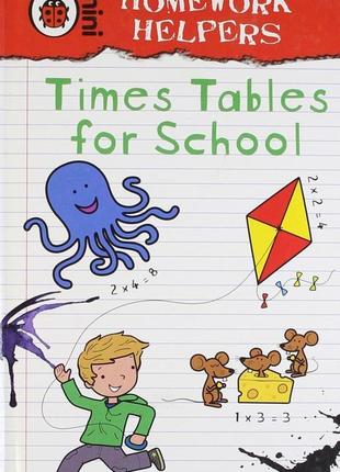 Книга homework helpers: times tables for school (9781409302223...