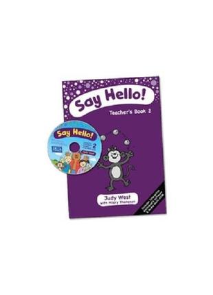 Книга say hello! 2 teacher's book with cd-rom (9781905085781) ...