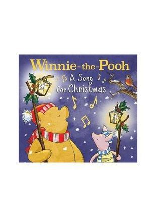 Книга winnie-the-pooh: a song for christmas (9781405297486) ha...