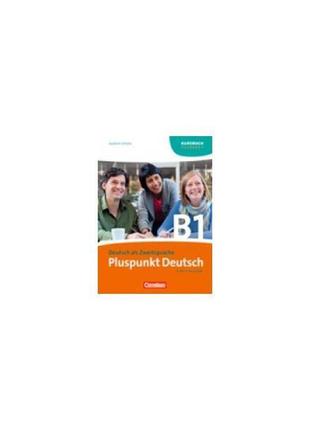 Книга pluspunkt deutsch b1/1 kb (9783060243174) cornelsen