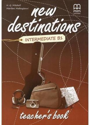 Книга new destinations в1 teacher's book (9789605091569) mm pu...