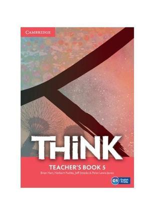 Книга think 5 teacher's book (9781107561397) cambridge univers...
