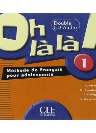 Книга oh la la! 1 cd audio pour la classe (9782090328929) cle ...