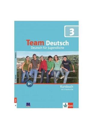 Книга team deutsch 3 kursbuch mit 2 audio cds (9786177074389) abc