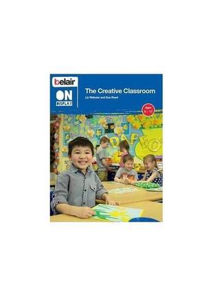 Книга belair on display: the creative classroom (9780007472390...