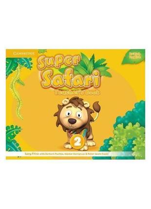 Книга super safari 2 teacher's book (9781107476905) cambridge ...