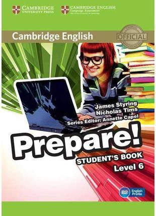 Книга cambridge english prepare! 6 student's book (підручник) ...