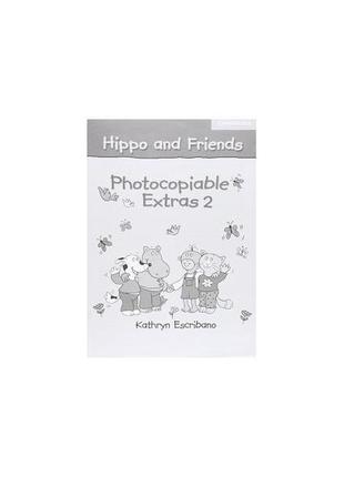 Книга hippo and friends 2 photocopiable extras (9780521680219)...