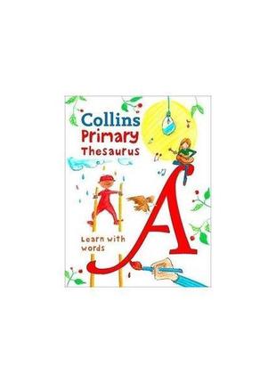 Книга collins primary illustrated thesaurus age 7+ (9780008222...