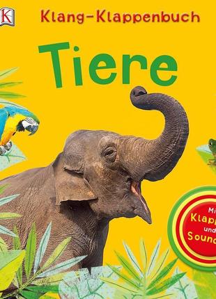 Книга klang-klappenbuch: tiere (9783831028603) dorling kindersley