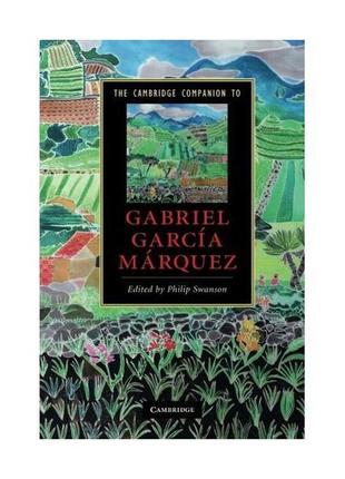 Книга the cambridge companion to gabriel garci'a ma'rquez (978...