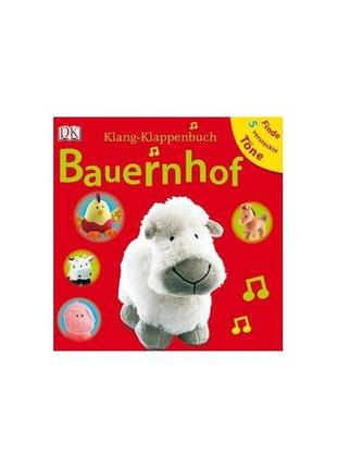 Книга klang-klappenbuch: bauernhof (9783831017751) dorling kin...