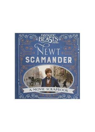 Книга fantastic beasts and where to find them. newt scamander ...