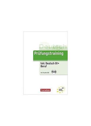 Книга prufungstraining daf: b1 telc deutsch b1+ beruf + cd (97...