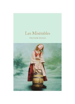 Книга les misérables (9781909621497) macmillan