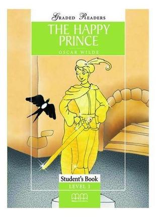 Книга graded readers 1 the happy prince student's book (978960...