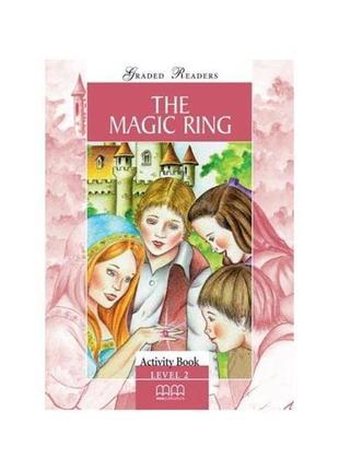 Книга graded readers 2 the magic ring activity book (978960478...