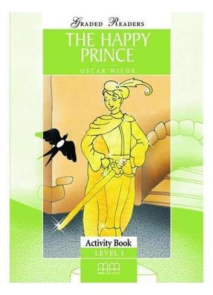 Книга graded readers 1 the happy prince activity book (9789604...