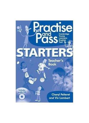 Книга practise and pass starters teacher's book with audio cd ...
