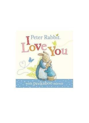 Книга peter rabbit: i love you (9780723286400) warne