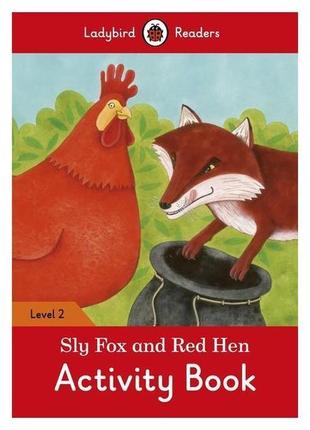 Книга ladybird readers 2 sly fox and red hen activity book (97...