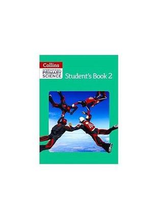 Книга collins international primary science 2 student's book (...