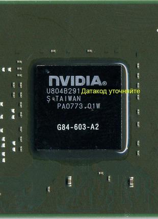 Відеочіп g84-603-a2 128bit, nvidia