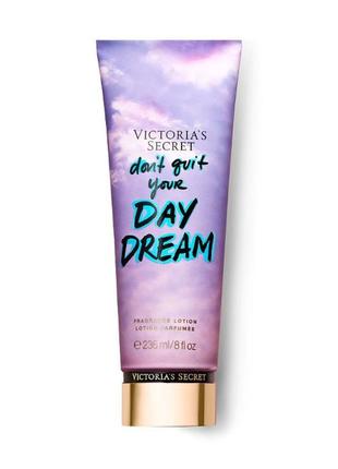 Парфумований лосьйон dont quit your daydream от victorias secret