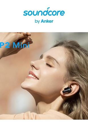 Беспроводные tws наушники anker soundcore life p2 mini (a3944)2 фото