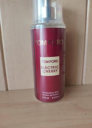 Парфумований спрей для тіла tom ford electric cherry exclusive euro 275 мл