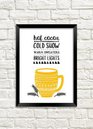 Постер в рамке а4 hot cocoa cold snow1 фото