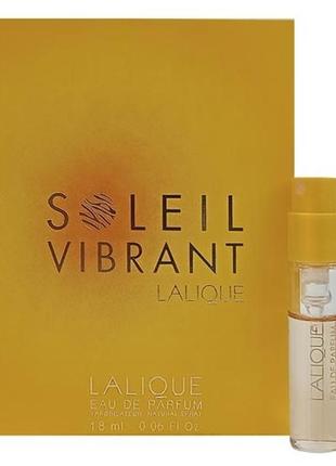 Парфумована вода для жінок soleil vibrant lalique, пробник, оргінал