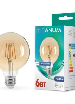 Led лампа titanum filament g95 6w e27 2200k бронза