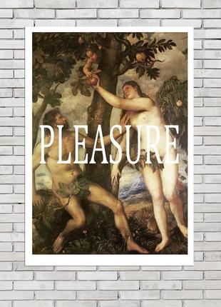 Постер pleasure2 фото