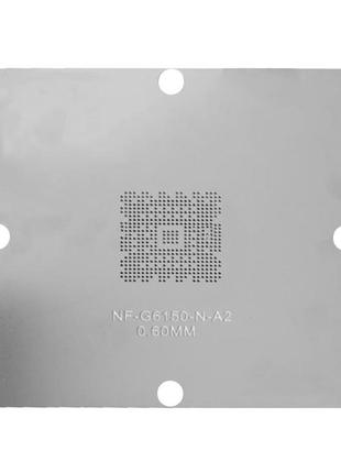 Трафарет bga прямого нагрева nf-g6150-n-a2 (0.60 mm) 90 x 90 mm