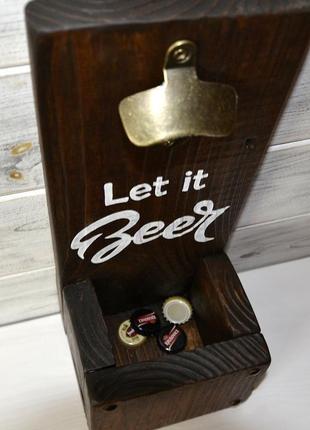 Открывалка для пива «let it beer»3 фото