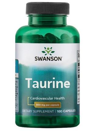 Таурин swanson taurine 500 mg 100 caps