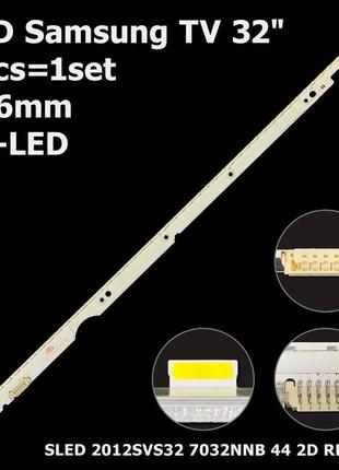 Led підсвітка samsung tv 32" sled 2012svs32 7032nnb 44 2d rev1.0 le320bgm-c1 le320csm-c1 ltj320hn08-l 1шт.