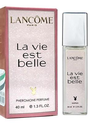 Парфюмированная вода lancome la vie est belle с ферромонами