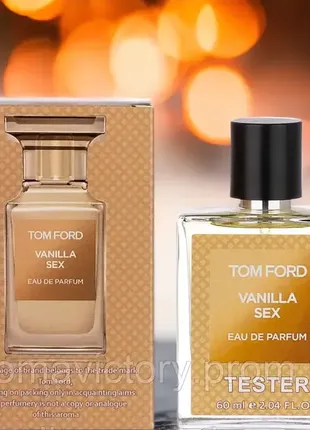 Tom ford vanilla sex 60 мл - духи унісекс (том форд ваніла секс) дуже стійка парфумерія