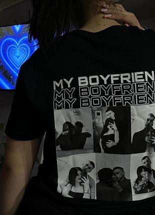 Футболка - "my boyfriend" для дівчини з вашими фото, іменем, побажанням та пам'ятною датою1 фото