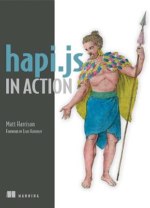 Hapi.js in action, matt harrison