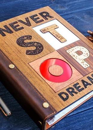 Блокнот never stop dreaming