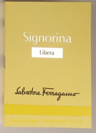 Salvatore ferragamo signorina libera парфюмированная вода пробник оригинал 1,5 мл