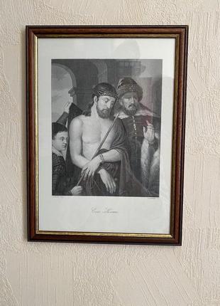 Гравюра ecce homo 1850р. без рамки2 фото