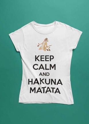 Футболка с принтом keep calm and hakuna matata