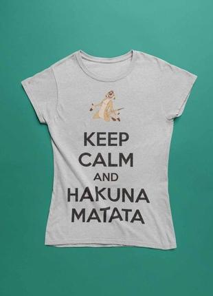 Футболка з принтом keep calm and hakuna matata3 фото